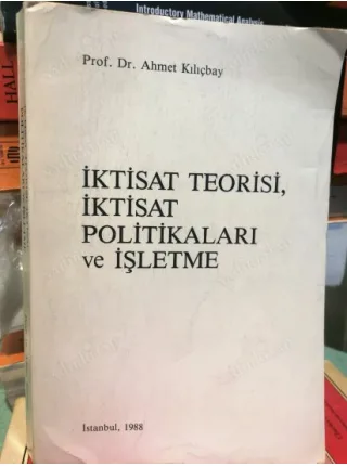 İktisat Teorisi, İktisat Politikaları ve İşletme