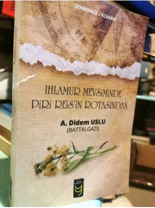 Ihlamur Mevsiminde Piri Reis