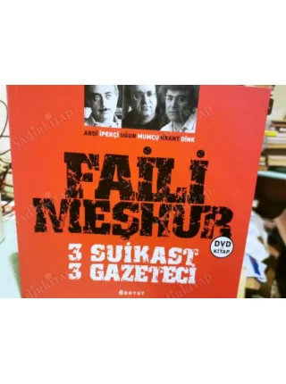 Faili Meşhur & 3 Suikast 3 Gazeteci (Uğur Mumcu , Abdi İpekçı , Hrant Dink ) + DVD Mevcut