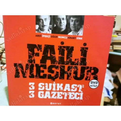 Faili Meşhur & 3 Suikast 3 Gazeteci (Uğur Mumcu , Abdi İpekçı , Hrant Dink ) + DVD Mevcut