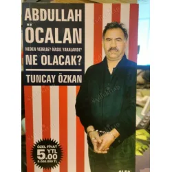 Abdullah Öcalan Ne Olacak?/Neden Verildi? Nasıl Yakalandı? Abdullah Öcalan Ne Olacak?/Neden Verildi? Nasıl Yakalandı?