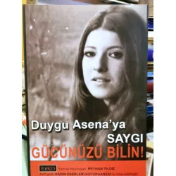 Gücünüzü Bilin! Duygu Asena Gücünüzü Bilin! Duygu Asena