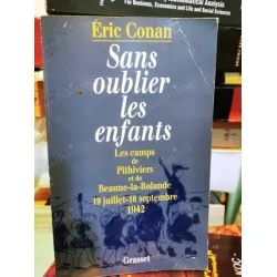 Sans oublier les enfants * Les Camp de Pithiviers et de Beaune-la-Rolande- 19 juillet au 16 septembre 1942 (2. Dünya Savaş Anıları) Sans oublier les enfants * Les Camp de Pithiviers et de Beaune-la-Rolande- 19 juillet au 16 septembre 1942 (2. Dünya Savaş Anıları)