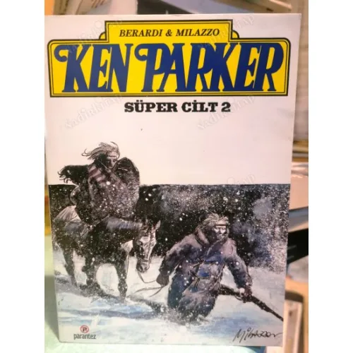 Ken Parker Cilt 2 Sayı 5 Chemako Sayı 6 Korkusuz Şerif Sayı 7 Sayı Meksika Güneşi Sayı 8 San Francisco