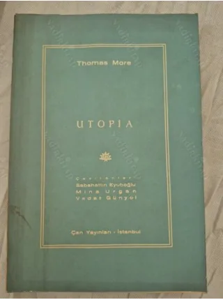 UTOPIA (Çev Sabahattin Eyuboğlu, Mine Urgan, Vedat Günyol)
