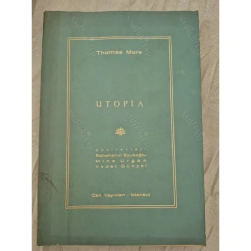 UTOPIA (Çev Sabahattin Eyuboğlu, Mine Urgan, Vedat Günyol)