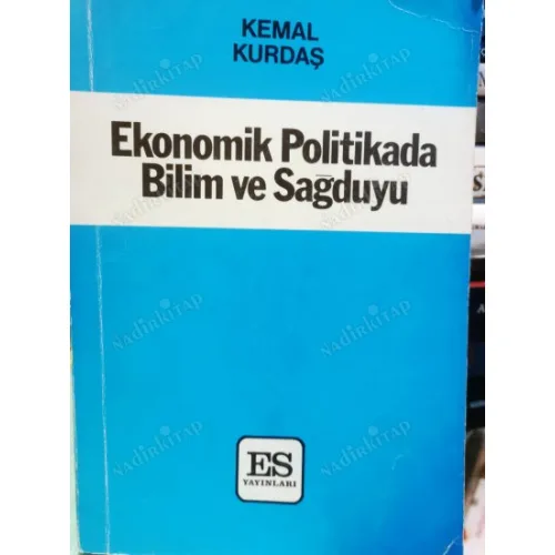 Ekonomik Politikada Bilim ve Sağduyu