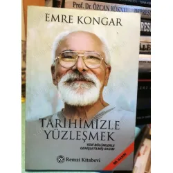 Tarihimizle Yüzleşmek (Yeni Bölümlerle Genişletilmiş Basım) Tarihimizle Yüzleşmek (Yeni Bölümlerle Genişletilmiş Basım)