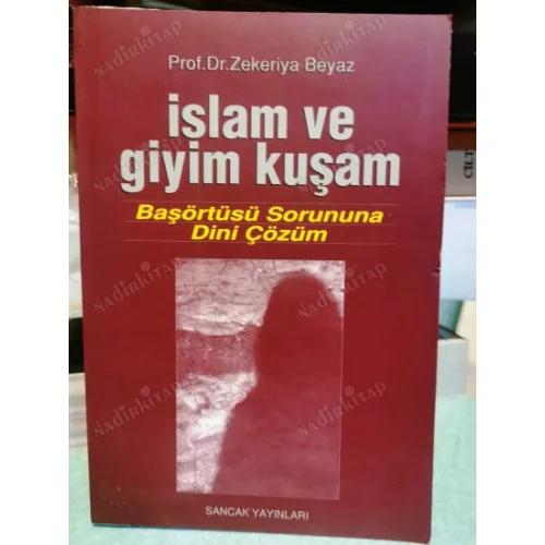 İslam ve Giyim Kuşam - Başörtüsü Sorununa Dini Çözüm
