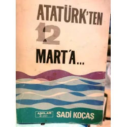 Atatürk ten 12 Mart Atatürk ten 12 Mart