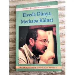 Elveda Dünya Merhaba Kainat - Memet Baydur Elveda Dünya Merhaba Kainat - Memet Baydur