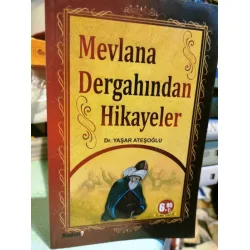 Mevlana Dergahından Hikayeler