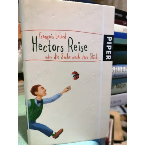 Hectors Reise: oder die Suche nach dem Glück * Ciltli Şömizli