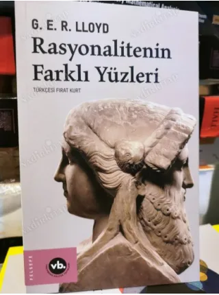 Rasyonalitenin Farklı Yüzleri / Antik ve Modern Kültürlerarası Araştırmalar