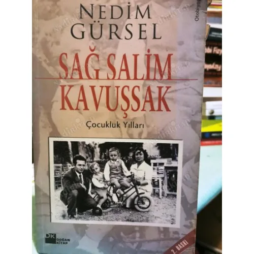 Sağ Salim Kavuşsak / Çocukluk Yılları
