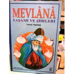 Mevlana * Yaşamı ve Şiirleri Mevlana * Yaşamı ve Şiirleri