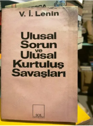 Ulusal Sorun ve Ulusal Kurtuluş Savaşları