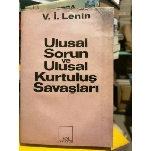 Ulusal Sorun ve Ulusal Kurtuluş Savaşları