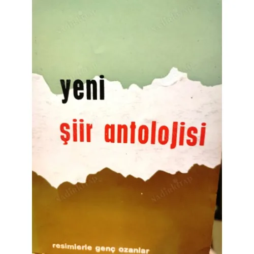 Yeni Şiir Antolojisi - Resimlerle (Fotoğraflar) Genç Ozanlar Cilt 2