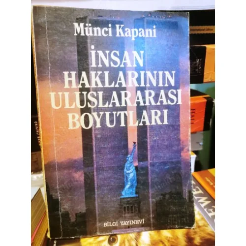 İNSAN HAKLARININ ULUSLARASI BOYUTLARI BKZ