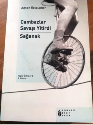 Cambazlar Savaşı Yitirdi / Sağanak * Toplu Öyküler C3