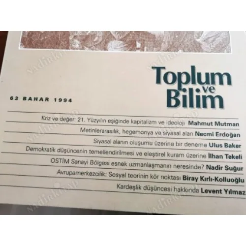 Toplum ve Bilim 63 Kriz ve değer, Siyasal Alanın oluşumu Ulus Baker, Ostim, AvrupaMerkezcilik