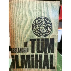 Tüm İlmihal (İman İbadet Ahlak Peygamberler ve Peygamberimiz (s.a.v))