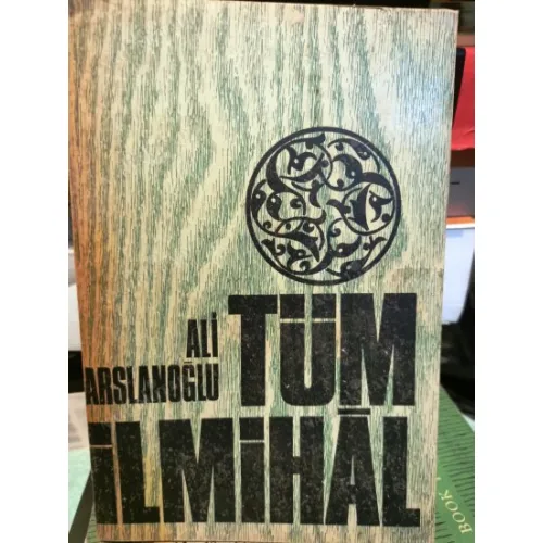 Tüm İlmihal (İman İbadet Ahlak Peygamberler ve Peygamberimiz (s.a.v))
