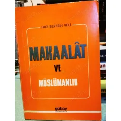 Makalât ve Müslümanlık (Makalat