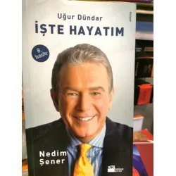 Uğur Dündar / İşte Hayatım