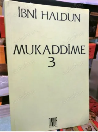 Mukaddime Cilt 3 Evrensel tarih üzerine Konuşmalar