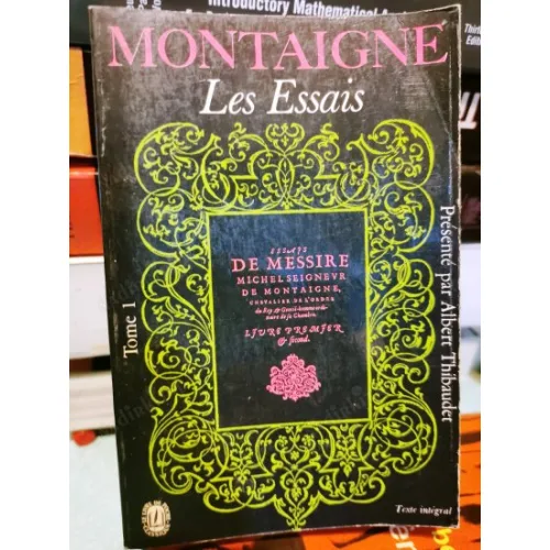 Montaigne Essais Tome I (Texte İntegral, De Livre de Poche)