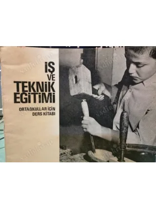 İş ve Teknik Eğitimi (Ortaokullar İçin Ders Kitabı, Kil İşleri, Alçı İşler, Doğal ve Yapay Taşlar, Elektrik İşleri, Maden İşleri vb.)