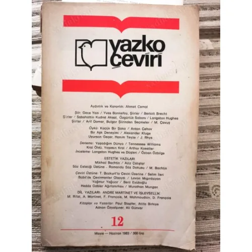 Yazko Çeviri 12 Bulgar Şiiri, Turhan Bozkurt/Selim İleri, Hedda Gabler/Murathan Mungan, Martinet ve İşlevsel bilbilim/Mehmet Rifat