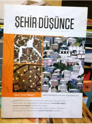 Şehir ve Düşünce Hakemli Dergi 1 İdeal Şehir Nedir - Düşünceler, Turgun Cansever, Yeşilcam