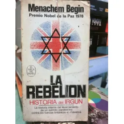La REBELION / Story of the Irgun (The Revolt) NOBEL 1978 La REBELION / Story of the Irgun (The Revolt) NOBEL 1978