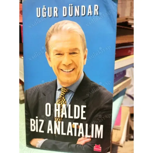 O Halde Biz Anlatalım
