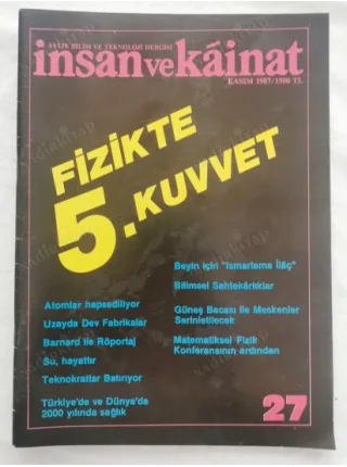 İnsan ve Kainat 27 / Fizikte 5. Kuvvet, Atomlar Hapsediliyor, Dr Barnard Kalp Nakli, Bilim Sahtekarlığı, Bilgisayarlı Tarım