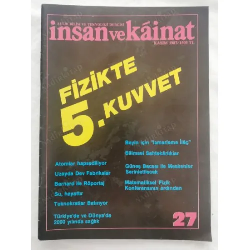 İnsan ve Kainat 27 / Fizikte 5. Kuvvet, Atomlar Hapsediliyor, Dr Barnard Kalp Nakli, Bilim Sahtekarlığı, Bilgisayarlı Tarım