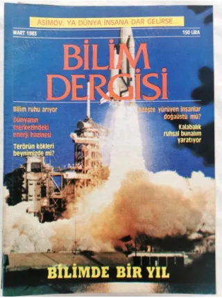 Bilim Dergisi 1 Mart 1983 Bilimde Bir Yıl, Tek kutuplu Mıknatıs, Kainat Değişken mi?, Öykü Ray Bradbury Ölümün öteki yüzü, Anarşinin nedeni Kalabalık
