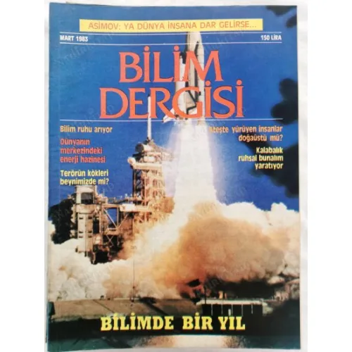 Bilim Dergisi 1 Mart 1983 Bilimde Bir Yıl, Tek kutuplu Mıknatıs, Kainat Değişken mi?, Öykü Ray Bradbury Ölümün öteki yüzü, Anarşinin nedeni Kalabalık