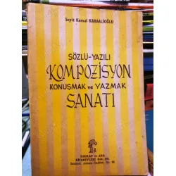 Sözlü Yazılı KOMPOZİSYON Konuşmak ve Yazmak SANATI (İmzalı Necdet Eruygur) Sözlü Yazılı KOMPOZİSYON Konuşmak ve Yazmak SANATI (İmzalı Necdet Eruygur)