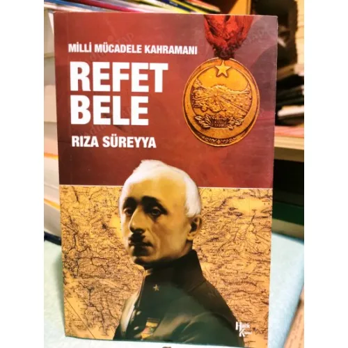 Refet Bele Milli Mücadele Kahramanı