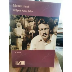 Memet Fuat * Gölgede Kalan Yıllar Memet Fuat * Gölgede Kalan Yıllar