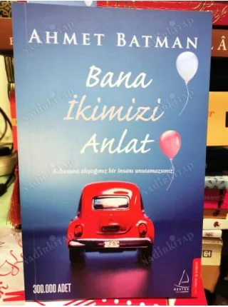 Bana İkimizi Anlat