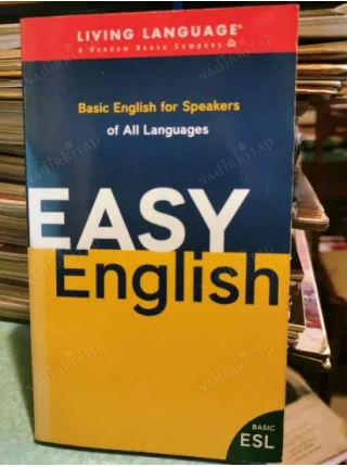 Easy English Basic English for Speakers of All Languages