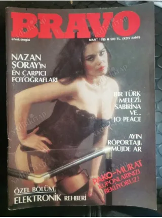 Bravo Erkek Dergisi Mart 1985 Kapak Nazan Şoray Söyleşi Müjde Ar Erkan Yolaç , Dağınık Yatak filmi, BMW 316
