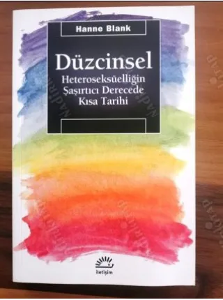 Düzcinsel - Heteroseksüelliğin Şaşırtıcı Derecede Kısa Tarihi