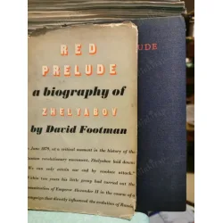 Red Prelude A Biography of Zhelyabov Russian Terrorist Zhelyabov 1956 HardCover