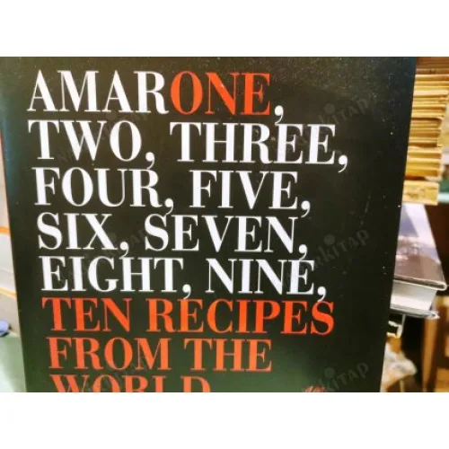 AmarOne, Two, Three, Four, Five, Six, Seven, Eight, Nine, Ten Recipes From The World Turkey Aly Ronay Hardcover